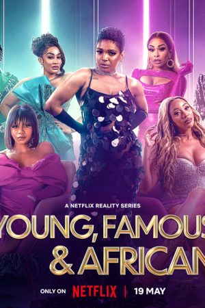 Phim Những ngôi sao trẻ châu Phi ( 2) - Young Famous African (Season 2) PhimChill Vietsub (2023)