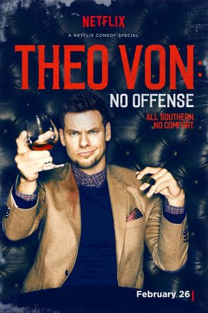 Xem phim Theo Von Không Có Ý Xúc Phạm tập full PhimChill Thuyết Minh HD Vietsub Phim Mỹ-Theo Von No Offense