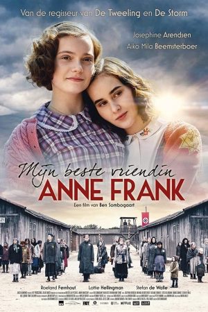 Phim Anne Frank người bạn yêu quý của tôi - My Best Friend Anne Frank PhimChill Vietsub (2021)