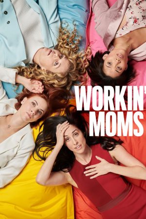 Phim Những bà mẹ siêu nhân ( 3) - Workin Moms (Season 3) PhimChill Vietsub (2019)