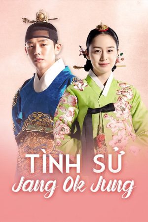 Phim Tình Sử Jang Ok Jung - Jang Ok Jung Living in Love PhimChill Vietsub (2013)