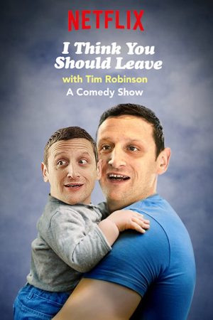 Phim Tim Robinson Tôi nghĩ bạn nên ra về ( 3) - I Think You Should Leave with Tim Robinson (Season 3) PhimChill Vietsub (2023)