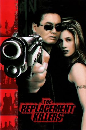 Phim Sát Thủ Thay Thế - The Replacement Killers PhimChill Vietsub (1998)