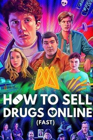 Phim Cách buôn thuốc trên mạng (Nhanh chóng) ( 2) - How to Sell Drugs Online (Fast) (Season 2) PhimChill Vietsub (2019)