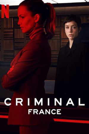 Phim Phòng thẩm vấn Pháp - Criminal France PhimChill Vietsub (2019)