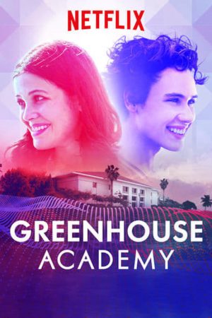 Phim Học viện Greenhouse ( 3) - Greenhouse Academy (Season 3) PhimChill Vietsub (2019)