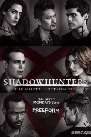 Phim Thợ săn bóng đêm Vũ khí sinh tử ( 2) - Shadowhunters The Mortal Instruments (Season 2) PhimChill Vietsub (2017)