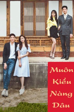 Phim Muôn Kiểu Nàng Dâu - All Kinds Of Daughters in Law PhimChill Vietsub (2017)