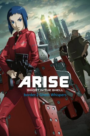 Phim Ghost in the Shell Arise Border 2 Ghost Whispers - Vỏ Bọc Ma ARISE border 2 Ma Thì Thầm PhimChill Vietsub (2013)