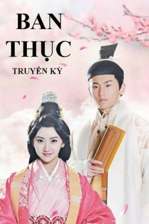 Phim Ban Thục Truyền Kỳ - Ban Shu Legend PhimChill Vietsub (2016)