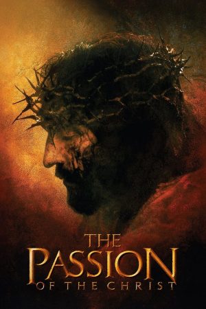 Phim Cuộc Khổ Nạn Của Chúa Giêsu - The Passion of the Christ PhimChill Vietsub (2004)