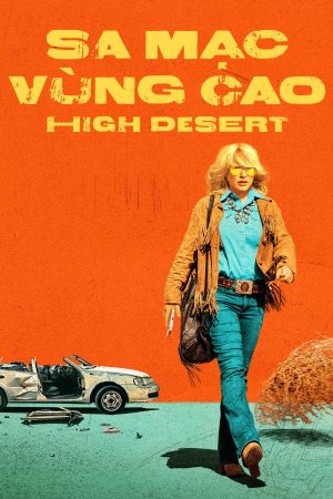 Phim Sa Mạc Vùng Cao - High Desert PhimChill Vietsub (2023)