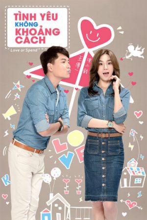 Phim Tình Yêu Không Khoảng Cách - Love or Spend PhimChill Vietsub (2015)