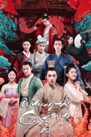 Phim Ôi Hoàng Đế Bệ Hạ Của Ta ( 1) - Oh My Emperor (Season 1) PhimChill Vietsub (2018)