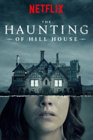 Phim Chuyện ma ám ở căn nhà họ Hill - The Haunting of Hill House PhimChill Vietsub (2018)