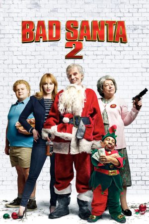 Phim Ông Già Noel Xấu Tính 2 - Bad Santa 2 PhimChill Vietsub (2016)