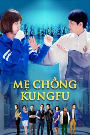 Phim Mẹ Chồng Kungfu - Kung Fu Mother In Law PhimChill Vietsub (2016)