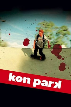 Phim Tuổi Dậy Thì - Ken Park PhimChill Vietsub (2002)