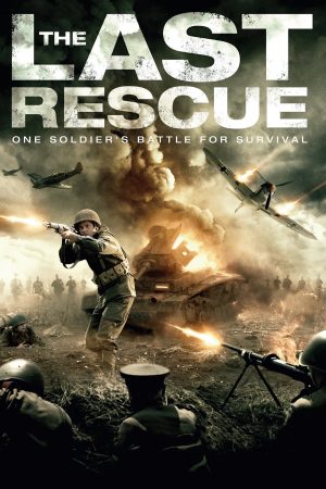 Phim Cuộc Giải Cứu Cuối Cùng - The Last Rescue PhimChill Vietsub (2015)