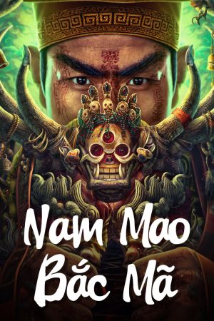 Phim Nam Mao Bắc Mã - Nanmao and Beima PhimChill Vietsub (2023)