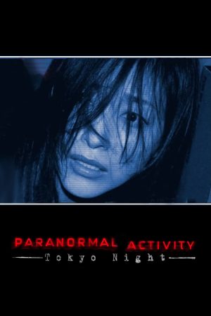 Phim Hiện Tượng Siêu Nhiên Ở Tokyo - Paranormal Activity Tokyo Night PhimChill Vietsub (2010)