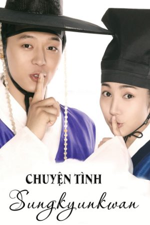 Phim Chuyện Tình Sungkyunkwan - Sungkyunkwan Scandal PhimChill Vietsub (2010)