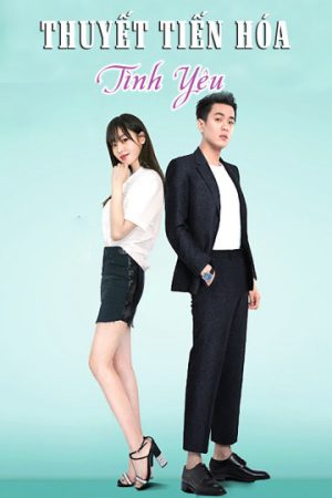 Phim Thuyết Tiến Hóa Tình Yêu - The Evolution of Our Love PhimChill Vietsub (2018)