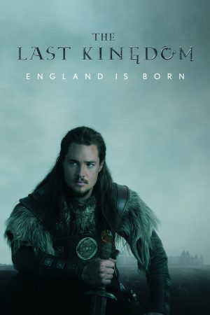 Phim Vương triều cuối cùng ( 1) - The Last Kingdom (Season 1) PhimChill Vietsub (2015)