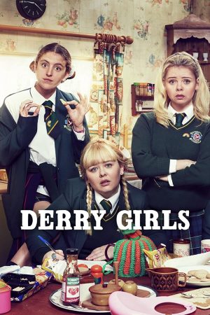 Phim Những cô nàng Derry - Derry Girls PhimChill Vietsub (2018)