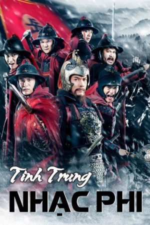 Phim Tinh Trung Nhạc Phi - The Patriot Yue Fei PhimChill Vietsub (2013)