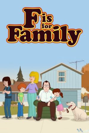 Phim Chuyện gia đình ( 2) - F is for Family (Season 2) PhimChill Vietsub (2017)