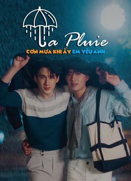 Phim La Pluie Cơn Mưa Khi Ấy Em Yêu Anh - La Pluie PhimChill Vietsub (2023)