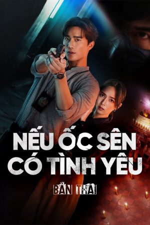 Phim Nếu Ốc Sên Có Tình Yêu (Bản Thái) - When a Snail Falls in Love PhimChill Vietsub (2023)