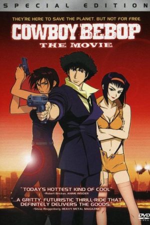 Phim Thợ Săn Tiền Thưởng Cánh Cổng Thiên Đàng - Cowboy Bebop The Movie PhimChill Vietsub (2001)