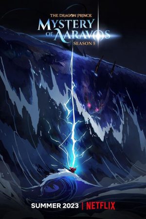 Phim Hoàng tử rồng ( 5) - The Dragon Prince (Season 5) PhimChill Vietsub (2023)