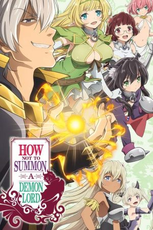 Phim Phép thuật ma vương triệu hồi nữ hầu gái từ thế giới khác - Isekai Maou to Shoukan Shoujo no Dorei Majutsu How Not to Summon a Demon Lord The Otherworldly Demon King and the Summoner Girls Slave Magic PhimChill Vietsub (2018)