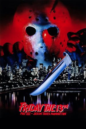 Xem phim Jason Takes Manhattan Thứ 6 Ngày 13 8 tập full PhimChill Thuyết Minh HD Vietsub Phim Mỹ-Friday the 13th Part VIII Jason Takes Manhattan