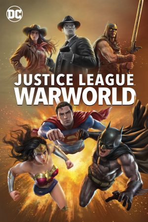 Phim Liên Minh Công Lý Thế Chiến - Justice League Warworld PhimChill Vietsub (2023)