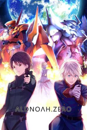 Phim AldnoahZero - AldnoahZero PhimChill Vietsub (2014)