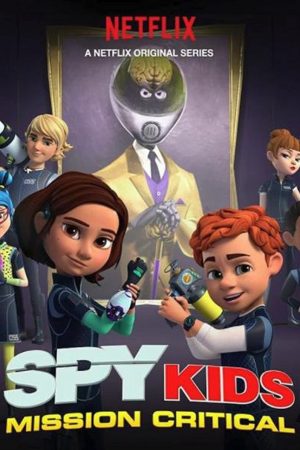 Phim Điệp viên nhí Nhiệm vụ tối mật ( 1) - Spy Kids Mission Critical (Season 1) PhimChill Vietsub (2018)