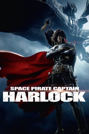 Phim Thuyền trưởng Harlock - Space Pirate Captain Harlock PhimChill Vietsub (2013)