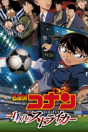 Xem phim Thám Tử Lừng Danh Conan Tiền Đạo Thứ 11 tập 1 PhimChill Thuyết Minh HD Vietsub Phim Nhật Bản-Detective Conan The Eleventh Striker