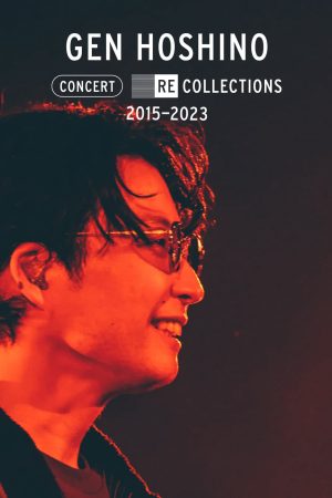 Phim Hoshino Gen Tuyển hòa nhạc 2015 2023 - Gen Hoshino Concert Recollections 2015 2023 PhimChill Vietsub (2023)