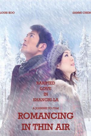 Phim Chuyện Tình Trên Non Cao - Romancing in Thin Air PhimChill Vietsub (2012)