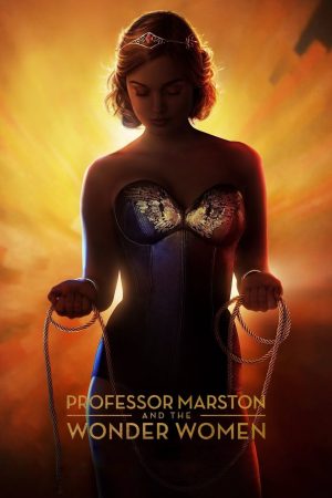 Phim Professor Marston and the Wonder Women - Professor Marston and the Wonder Women PhimChill Vietsub (2017)