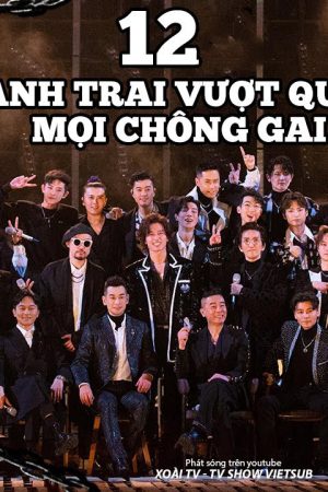 Phim Anh Trai Vượt Mọi Chông Gai - Anh Trai Vượt Mọi Chông Gai PhimChill Vietsub (2021)