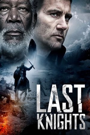 Phim Hiệp Sĩ Cuối Cùng - Last Knights PhimChill Vietsub (2015)