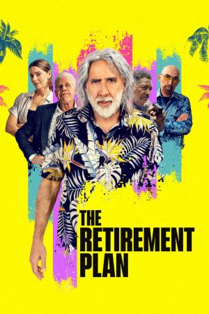 Phim Kế Hoạch Hưu Trí - The Retirement Plan PhimChill Vietsub (2023)