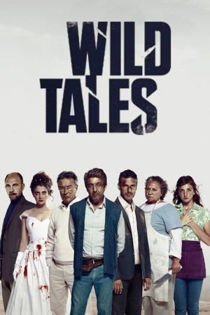 Xem phim Wild Tales tập full PhimChill Thuyết Minh HD Vietsub Quốc Gia Khác-Wild Tales