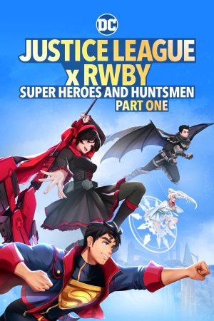 Phim Justice League x RWBY Super Heroes Huntsmen Part One - Justice League x RWBY Super Heroes Huntsmen Part One PhimChill Vietsub (2023)